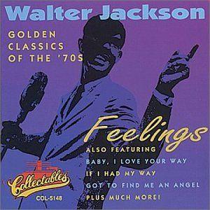 walter jackson: feelings