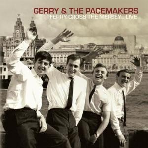 gerry and the pacemakers: ferry cross the mersey... live