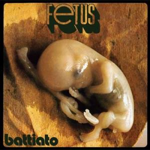 franco battiato: fetus