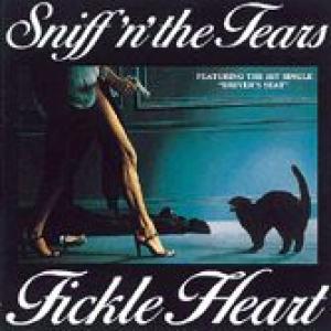 sniff'n'the tears: fickle heart