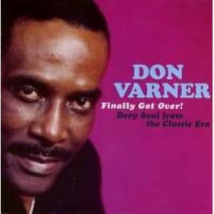 don varner: Finally Got Over -  Deep Soul From The Classic Era