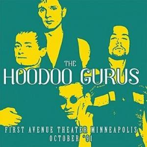 the hoodoo gurus: first avenue theater minneapolis october 1991