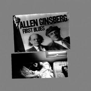allen ginsberg: first blues