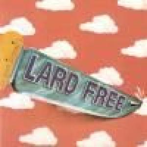 lard free: first /  gilbert artman's lard free