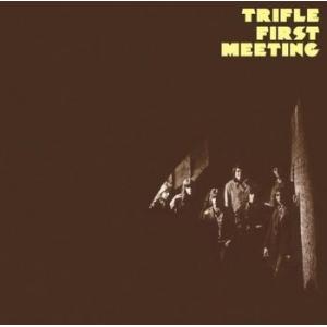 trifle: first meeting
