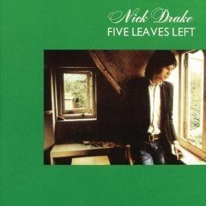 nick drake: five leaves left