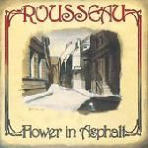 rousseau: flower in asphalt