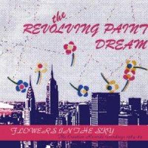 revolving paint dream: flowers in the sky: the enigma of the revolving paint dream