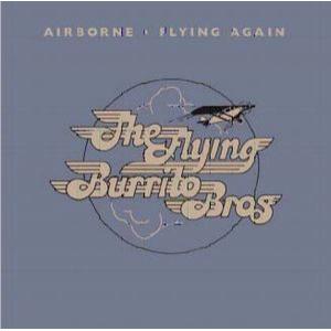 the flying burrito bros: flying again c/w airborne