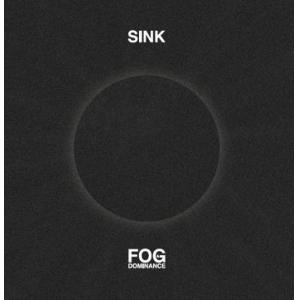 sink: fog & dominance