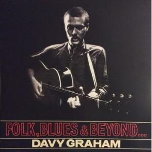 davy graham: folk, blues and beyond...
