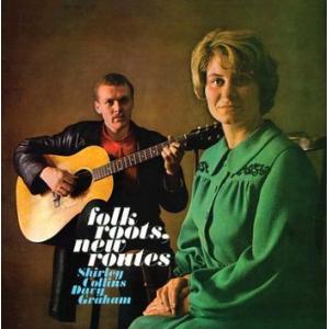 shirley collins & davy graham: folk roots, new roots