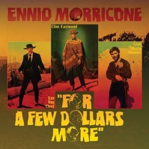 ennio morricone: for a few dollars more