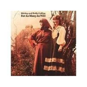 shirley and dolly collins: for as many as will