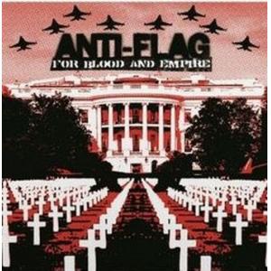 anti-flag: for blood & empire