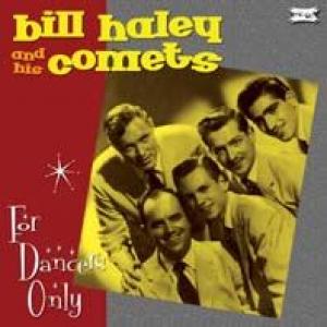 bill haley & his comets: For Dancers Only