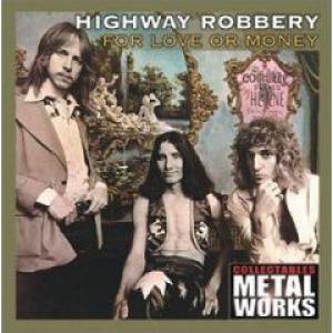 highway robbery: for love or money