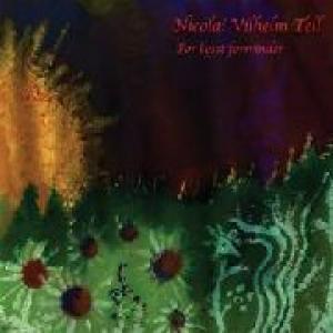 nicolai vilhelm tell: for lyset forsvinder