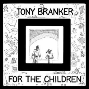 tony branker: for the children
