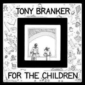 tony branker: for the children