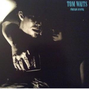 tom waits: foreign affairs
