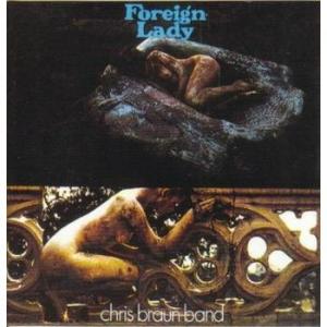 chris braun band: foreign lady
