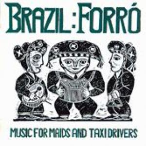 various: forro: music for maids and taxi drivers