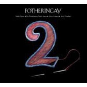 fotheringay: fotheringay 2