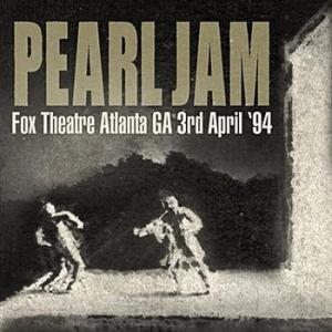 pearl jam: fox theatre atlanta ga 3rd april '94