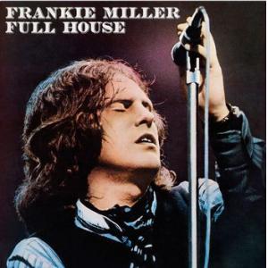 frankie miller: full house