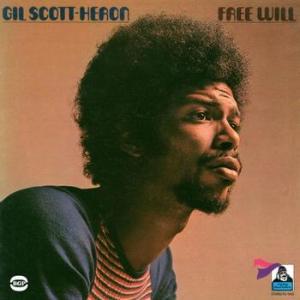 gil scott-heron: free will
