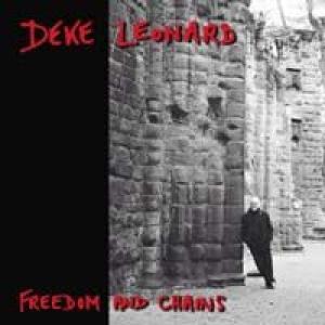 deke leonard: freedom and chains