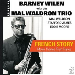 barney wilen with the mal waldron trio: french story