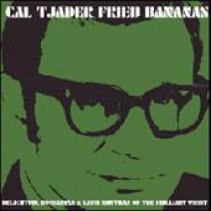 cal tjader: Fried Bananas