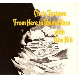 chris farlowe: from here to mama rosa