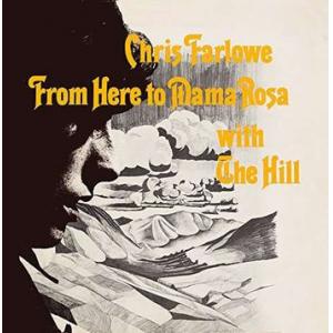chris farlowe: from here to mama rosa with the hill