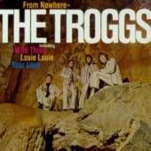 the troggs: from nowhere