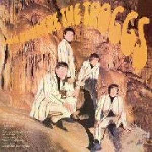 the troggs: from nowhere