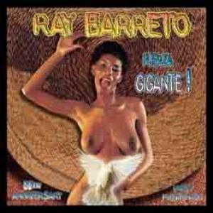 ray barretto: fuerza gigante