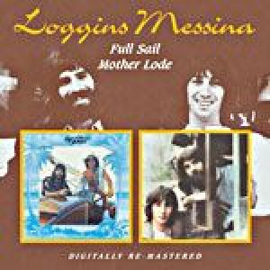 loggins & messina: full sail / mother lode
