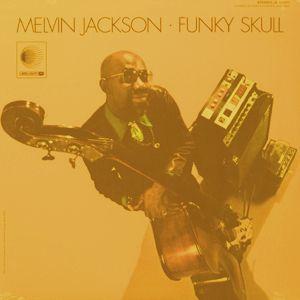 melvin jackson: funky skull