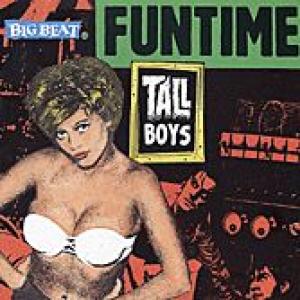 tall boys: funtime
