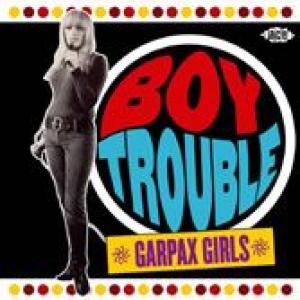 boy trouble: garpax girls