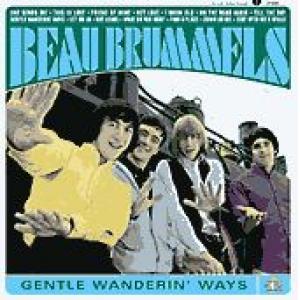 beau brummels: gentle wanderin' ways