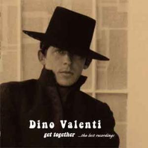 dino valenti: get together (the lost recorings pre-1970)