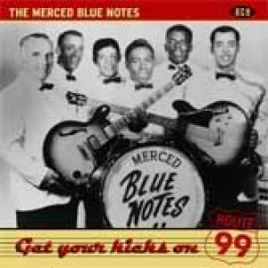 merced blue notes: get your kicks on route 99