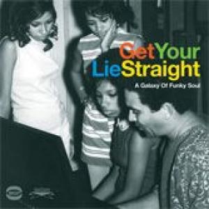 various: get your lie straight: a galaxy of funky soul