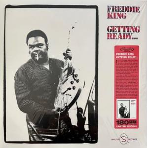 freddie king: getting ready...