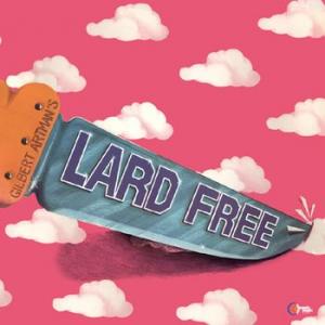 lard free: gilbert artman's lard free
