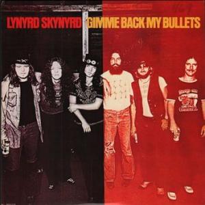 lynyrd skynyrd: gimme back my bullets